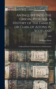An Inquiry Into The Origin, Pedigree,