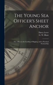 The Young Sea Officer's Sheet Anchor  Or