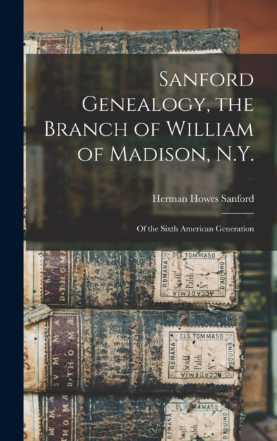 Sanford Genealogy, The Branch Of William