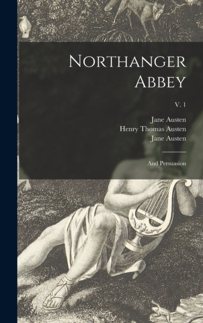 Northanger Abbey : And Persuasion  V. 1