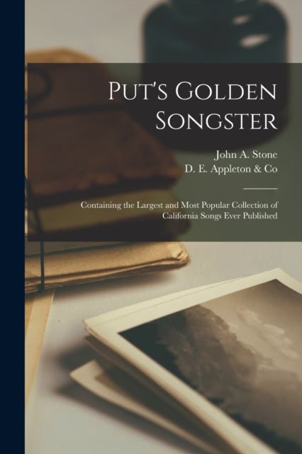 Put's Golden Songster : Containing The L
