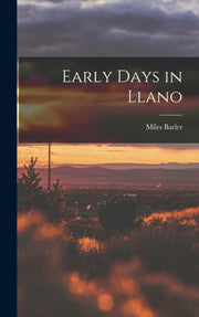Early Days In Llano