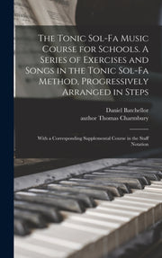 The Tonic Sol-fa Music Course For School