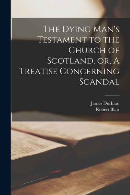 The Dying Man's Testament To The Church