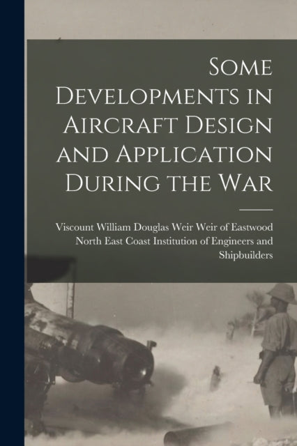 Some Developments In Aircraft Design And
