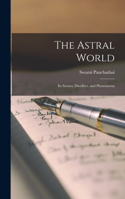Astral World : Its Scenes, Dwellers,