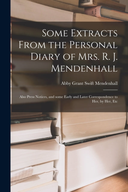 Some Extracts From The Personal Diary Of