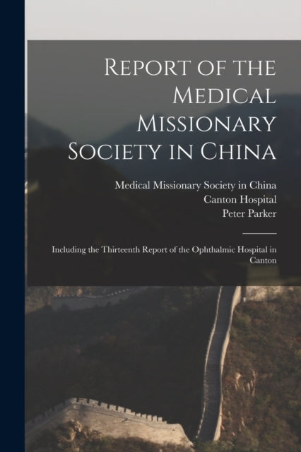 Report Of The Medical Missionary Society