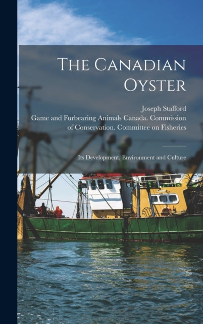 The Canadian Oyster [microform] : Its De