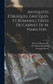 Antiquite S E Trusques, Grecques, Et Rom