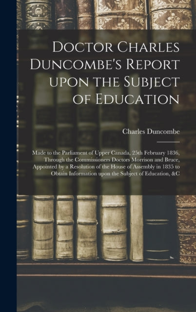Doctor Charles Duncombe's Report Upon Th