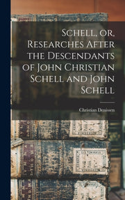 Schell, Or, Researches After The Descend