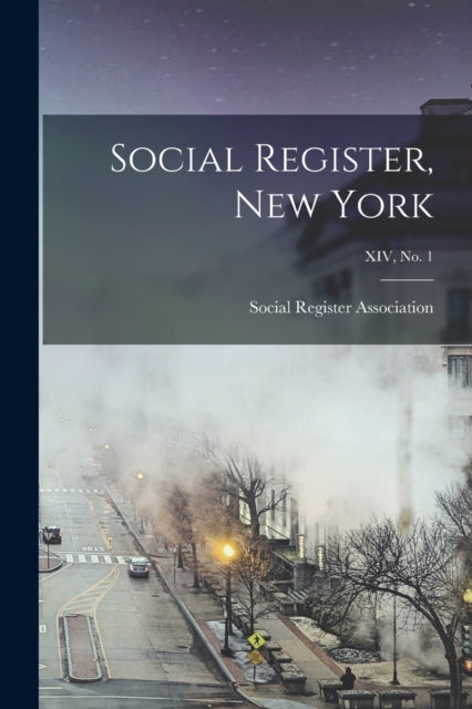 Social Register, New York  Xiv, No. 1