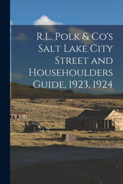 R.l. Polk   Co's Salt Lake City Street A By Anonymous
