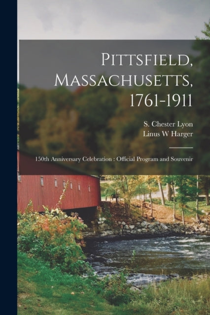 Pittsfield, Massachusetts, 1761-1911  15