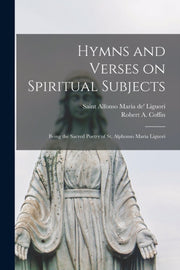 Hymns And Verses On Spiritual Subjects :