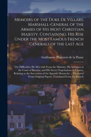 Memoirs Of The Duke De Villars, Marshall By Plantavit De La Paus