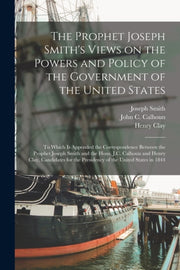 The Prophet Joseph Smith's Views On The