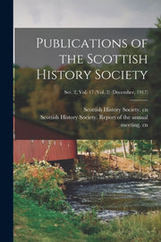 Publications Of The Scottish History Soc By Scottish History Soc