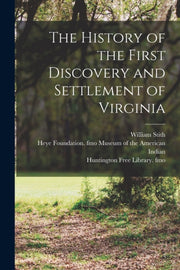 The History Of The First Discovery And S By Stith, William 1707-
