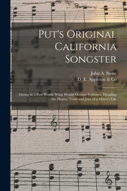 Put's Original California Songster : Giv