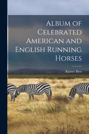 Album Of Celebrated American And English By Kinney Bros