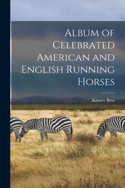 Album Of Celebrated American And English By Kinney Bros