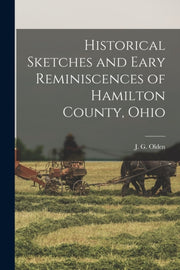 Historical Sketches And Eary Reminiscenc