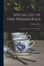 Special List Of Fine Persian Rugs : In C