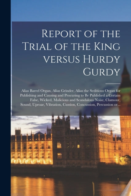 Report Of The Trial Of The King Versus H