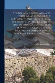Young Japan. Yokohama And Yedo. A Narrat By Black, John Reddie 1