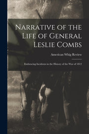 Narrative Of The Life Of General Leslie By American Whig Review