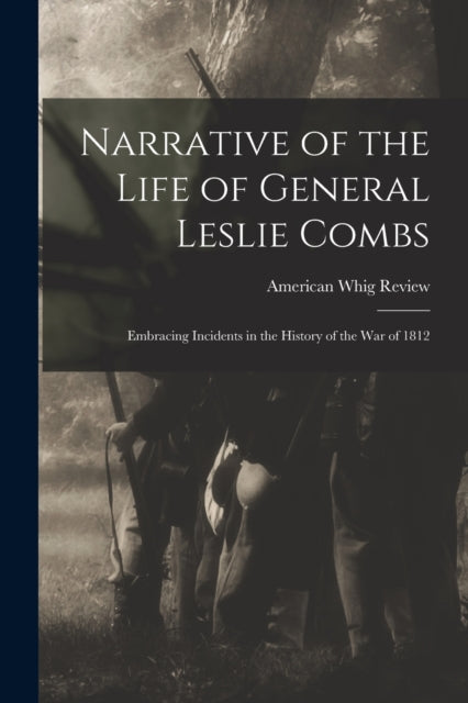 Narrative Of The Life Of General Leslie