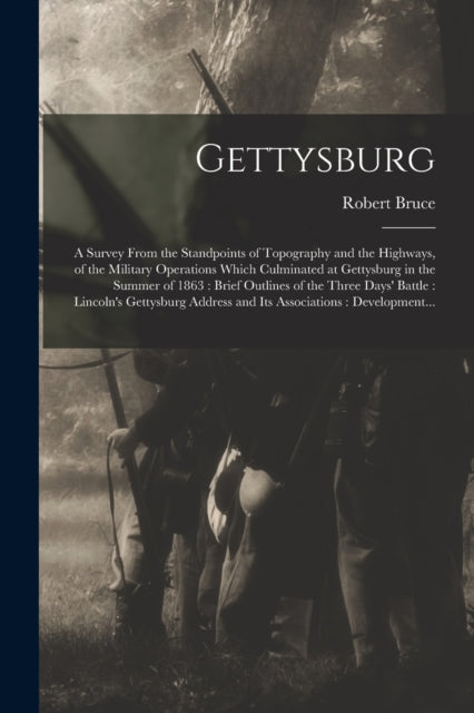 Gettysburg : A Survey From The Standpoin