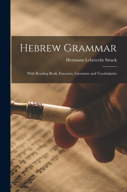 Hebrew Grammar : With Reading Book, Exer