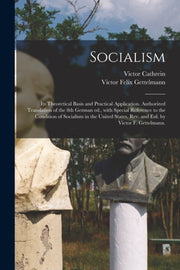 Socialism: Its Theoretical Basis And Pra