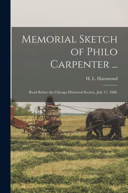 Memorial Sketch Of Philo Carpenter ... :