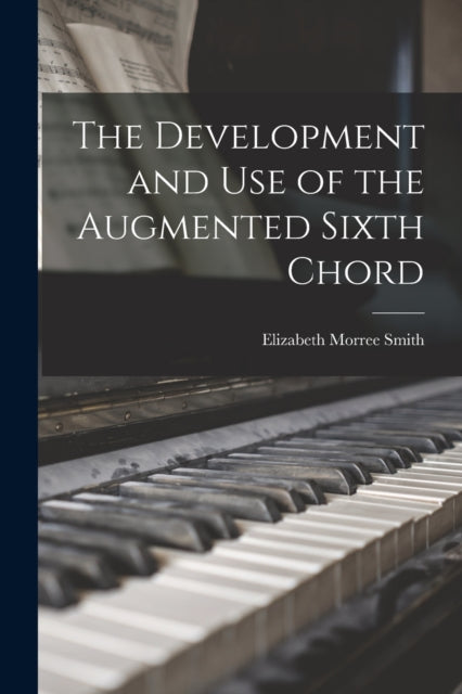 The Development And Use Of The Augmented