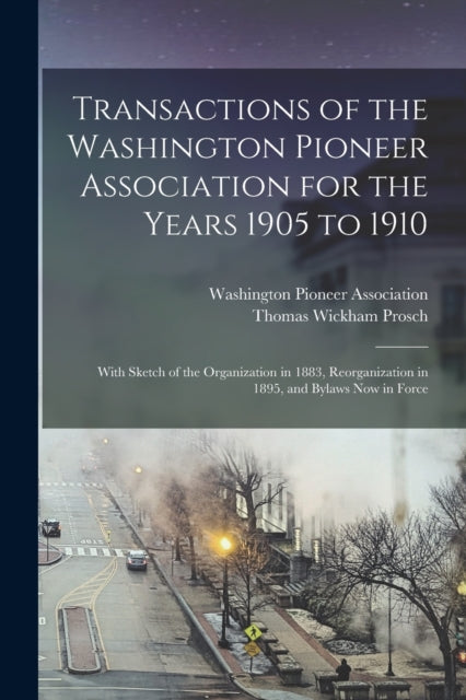 Transactions Of The Washington Pioneer A