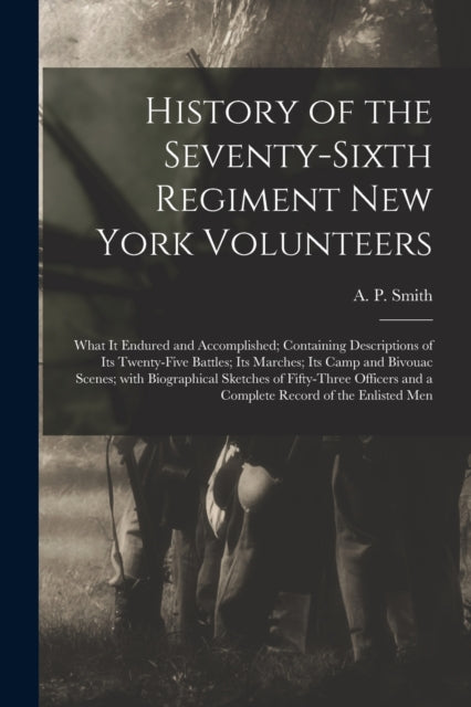 History Of The Seventy-sixth Regiment Ne