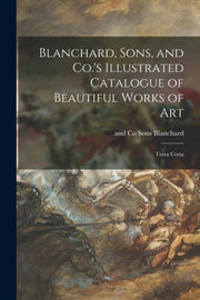 Blanchard, Sons, And Co.'s Illustrated C