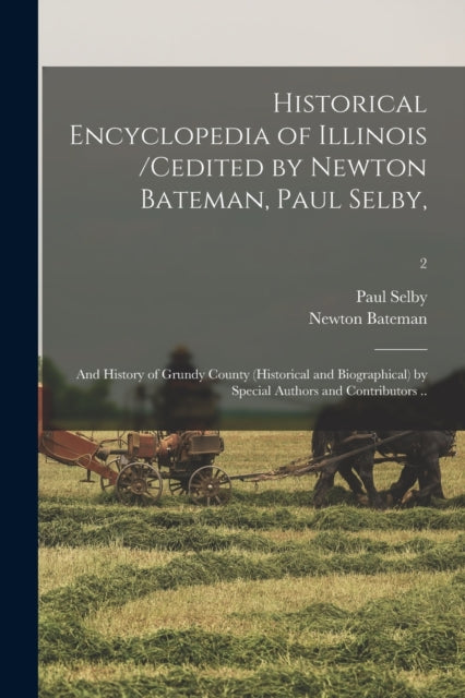 Historical Encyclopedia Of Illinois -ced