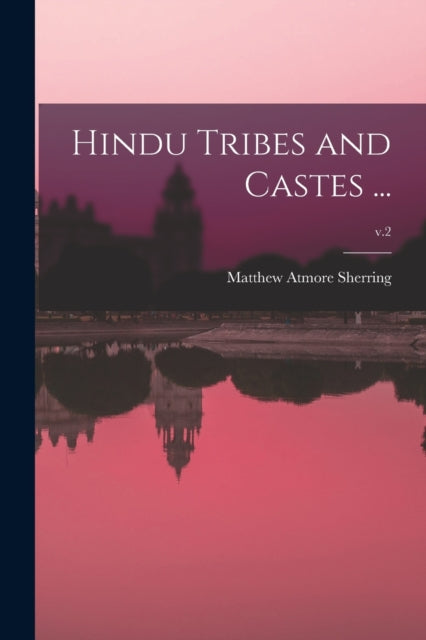 Hindu Tribes And Castes ...  V.2