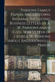 Parsons Family Papers, Hagerstown, India By Anonymous