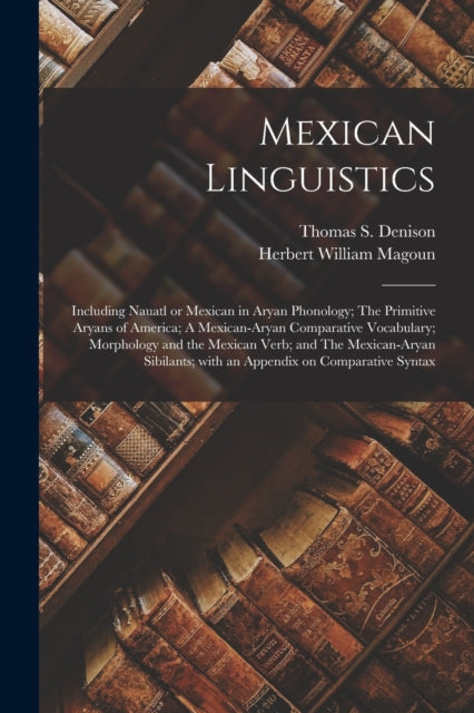 Mexican Linguistics : Including Nauatl O