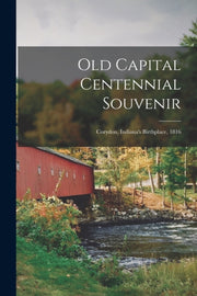 Old Capital Centennial Souvenir : Corydo