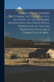 Narrative Of Edward Mcgowan, Including A