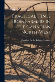 Practical Hints From Farmers In The Cana