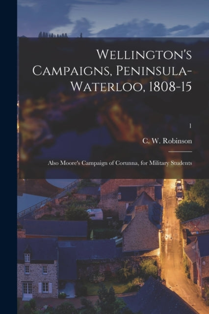 Wellington's Campaigns, Peninsula-waterl