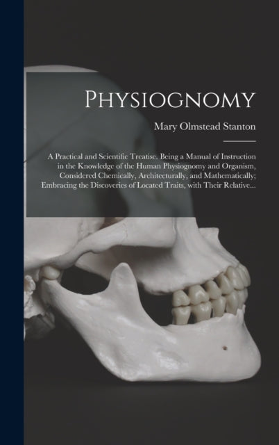 Physiognomy : A Practical And Scientific